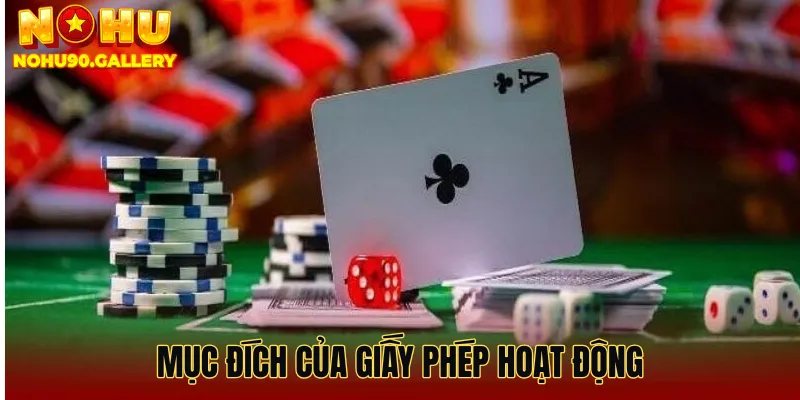 Mục đích của giấy phép hoạt động