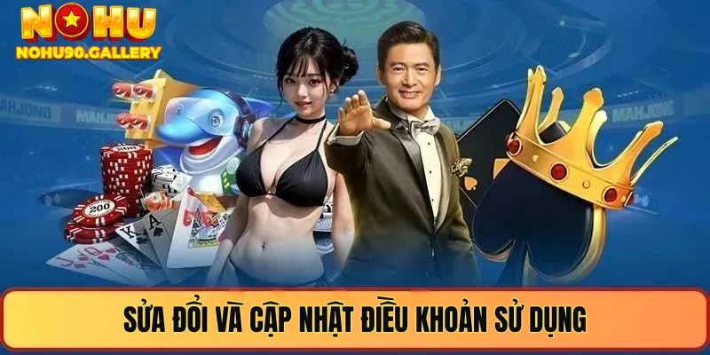 Sửa đổi và cập nhật điều khoản sử dụng